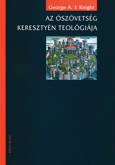 Az Ószövetség keresztyén teológiája